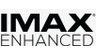 IMAX Enhanced