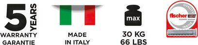 Garanție 5 ani, fabricat în Italia, sarcină maximă 30 kg sau 66 lbs, certificat Fischer, pentru suportul de perete TV Meliconi FR-400 FLAT