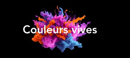 Explosion colorée de fumée ou liquide rose, violet, bleu et orange sur fond noir, avec texte blanc "Couleurs vives"
